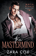 The Mastermind: Mafia romance meets Formula 1 in this dark and addictive new book from Zara Cox for 2025