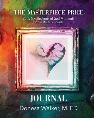 The Masterpiece Price Journal - Walker, Donesa