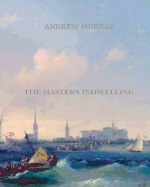 The Master's Indwelling