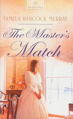 The Master's Match - Murray, Tamela Hancock