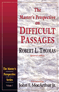 The Master's Perspective on Difficult Passages - Thomas, Robert L (Editor)