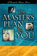 The Master's Plan for You