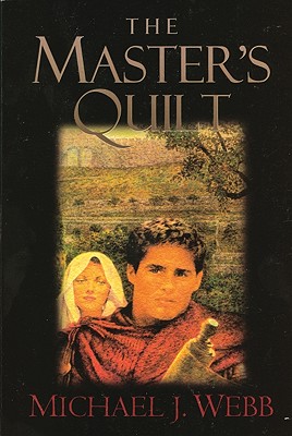 The Master's Quilt - Webb, Michael J