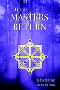 The Masters Return: The Angelic Book of Healing