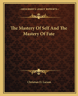 The Mastery of Self and the Mastery of Fate