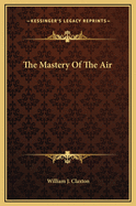 The mastery of the air