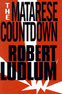 The Matarese Countdown - Ludlum, Robert