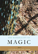 The Materiality of Magic: An Artifactual Investigation into Ritual Practices and Popular Beliefs