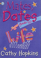 The Mates, Dates Guide to Life