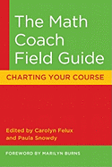 The Math Coach Field Guide: Charting Your Course
