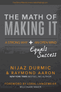 The Math of Making It: A Strong Why + An Open Mind Equals Success