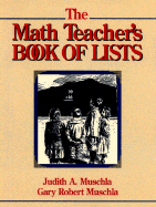 The Math Teacher's Book of Lists - Muschla, Judith A, and Muschla, Gary Robert