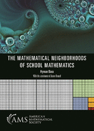 The Mathematical Neighborhoods of School Mathematics