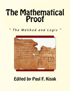 The Mathematical Proof: " The Method and Logic "