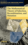 The Mathematical Theory of Selection, Recombination, and Mutation