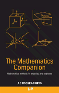 The Mathematics Companion: Mathematical Methods for Physicists and Engineers