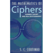 the Mathematics of Ciphers: Number Theory and RSA Cryptography
