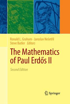The Mathematics of Paul Erd s II - Graham, Ronald L (Editor), and Neset il, Jaroslav (Editor), and Butler, Steve (Editor)