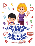 The Mathematics Tuner for Certification of Elementary Educators