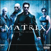 The Matrix [Original Motion Picture Soundtrack] - Original Soundtrack