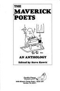 The Maverick Poets: An Anthology - Kowit, Steve