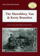 The Mawddwy, Van and Kerry Branches