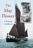 The May Flower: A Barging Childhood