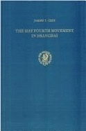 The May Fourth Movement in Shanghai: The Making of a Social Movement in Modern China