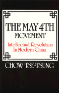 The May Fourth Movement: Intellectual Revolution in Modern China