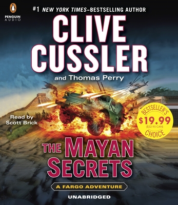 The Mayan Secrets - Cussler, Clive, and Perry, Thomas, and Brick, Scott (Read by)