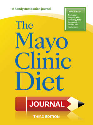 The Mayo Clinic Diet Journal, 3rd Edition - Hensrud, Donald D, P