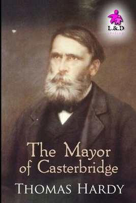 The Mayor of Casterbridge - Hardy, Thomas