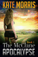 The McClane Apocalypse: Book 1