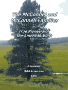 The McConnel and McConnell Families: True Pioneers of the American West