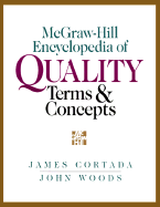 The McGraw-Hill Encyclopedia of Quality Terms & Concepts