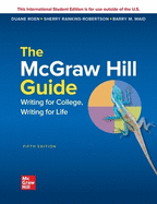The McGraw-Hill Guide: Writing for College Writing for Life ISE
