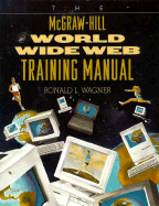 The McGraw-Hill World Wide Web Training Manual