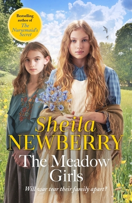 The Meadow Girls: A heartwarming World War I saga - Everett, Sheila, and Newberry, Sheila