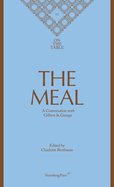The Meal - A Conversation with Gilbert & George