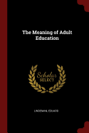 The Meaning of Adult Education