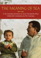 The Meaning of Tea: A Tea Inspired Journey
