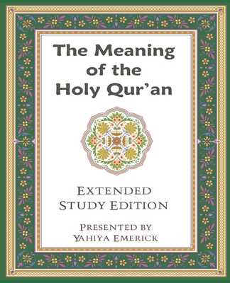 The Meaning of the Holy Qur'an in Today's English - Emerick, Yahiya