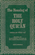 The Meaning of the Holy Qu'ran