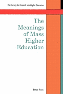 The Meanings of Mass Higher Education