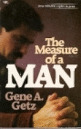 The measure of a man.
