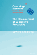 The Measurement of Subjective Probability