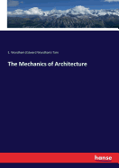 The Mechanics of Architecture