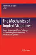 The Mechanics of Jointed Structures: Recent Research and Open Challenges for Developing Predictive Models for Structural Dynamics