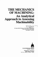 The Mechanics of Machining: An Analytical Approach to Assessing Machinability