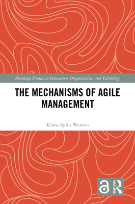 The Mechanisms of Agile Management - Wenten, Klara-Aylin